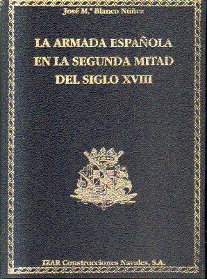 LA ARMADA ESPAÑOLA EN LA SEGUNDA MITAD DEL SIGLO XVIII.