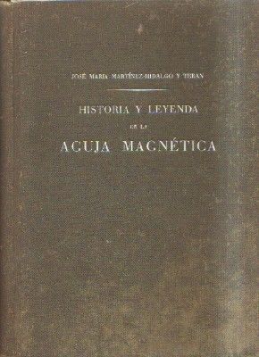 HISTORIA Y LEYENDA DE LA AGUJA MAGNETICA