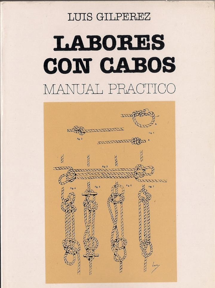 LABORES CON CABOS. MANUAL PRACTICO