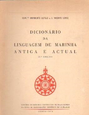 DICCIONARIO DA LINGUAGEM DE MARINHA ANTIGA E ACTUAL