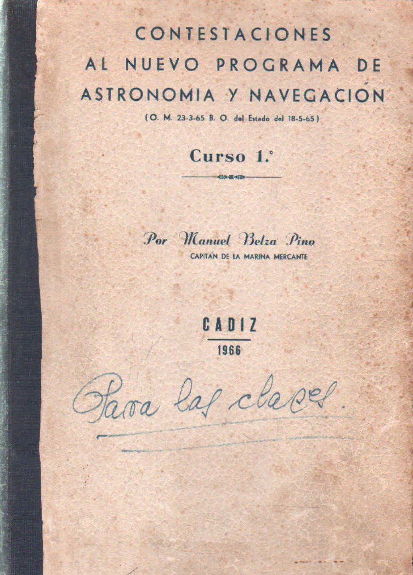 CONTESTACIONES AL NUEVO PROGRAMA DE ASTRONOMIA Y NAVEGACION. CURSO 1º