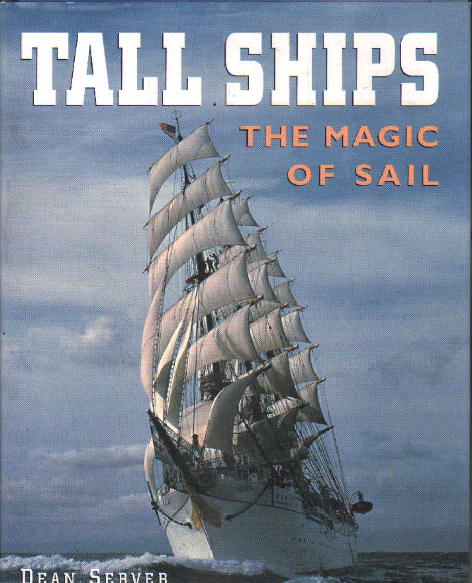 TALL SHIPS. THE MAGIC OF SAIL