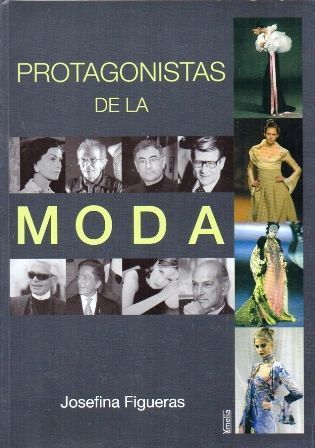 PROTAGONISTAS DE LA MODA.