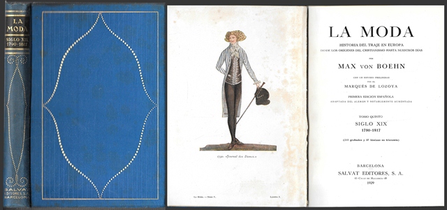 LA MODA - HISTORIA DEL TRAJE EN EUROPA - TOMO 5º SIGLO XIX 1790-1817