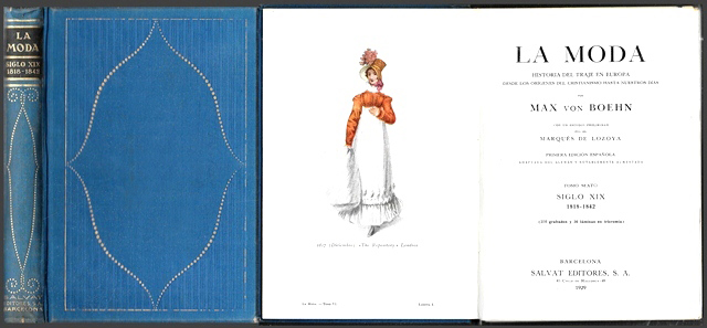 LA MODA - HISTORIA DEL TRAJE EN EUROPA - TOMO 6º SIGLO XIX 1818-1842