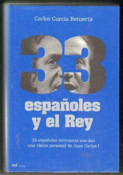 33 ESPAÑOLES Y EL REY