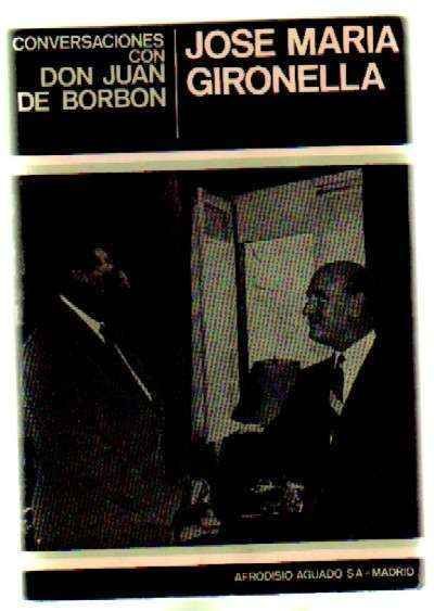 CONVERSACIONES CON DON JUAN DE BORBON