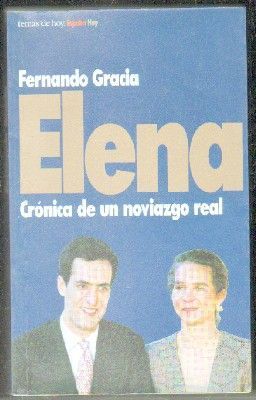 ELENA. CRÓNICA DE UN NOVIAZGO REAL
