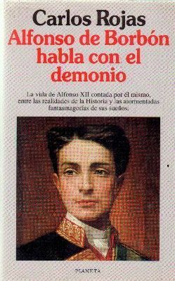 ALFONSO DE BORBON HABLA CON EL DEMONIO.