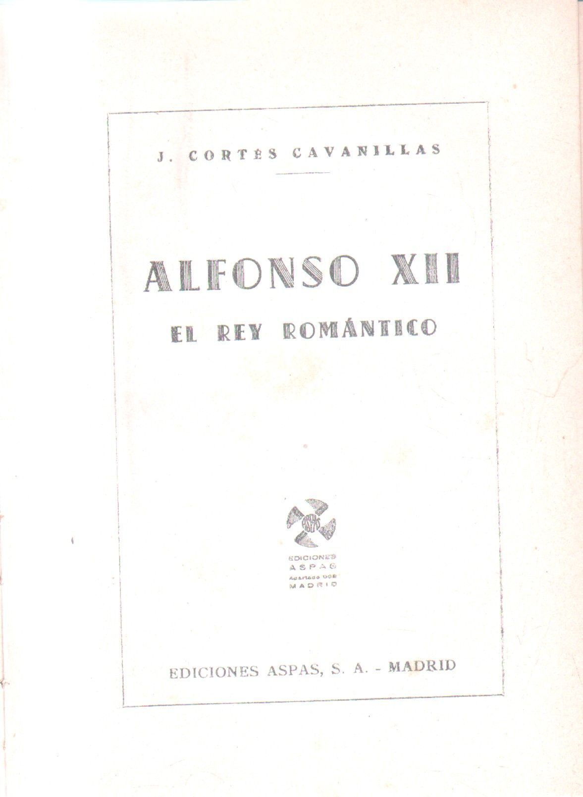 ALFONSO XII.EL REY ROMANTICO.