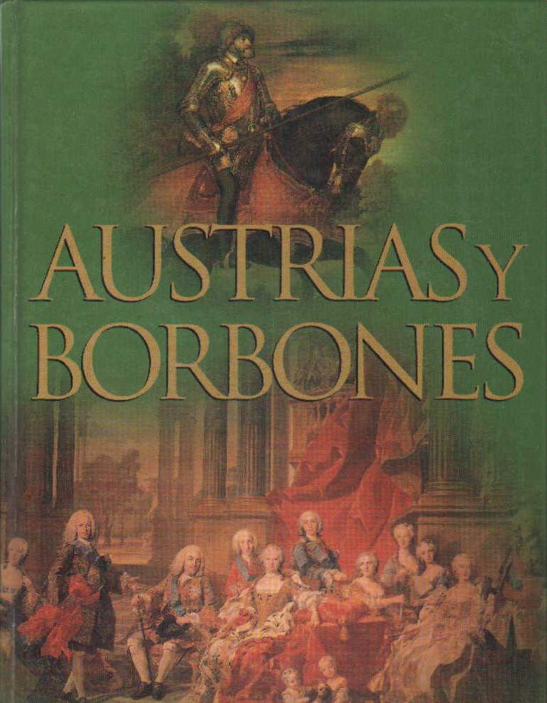AUSTRIAS Y BORBONES EN ESPAÑA