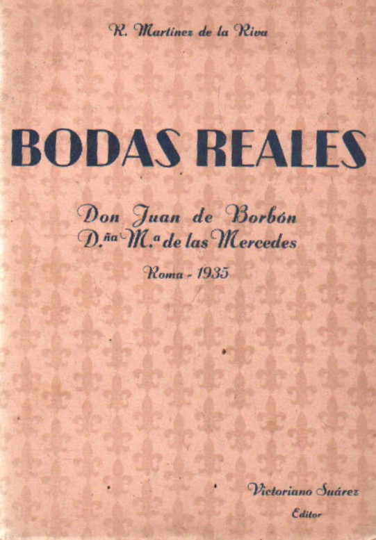 BODAS REALES. D. JUAN DE BORBÓN Y Dª MARÍA DE LAS MERCEDES