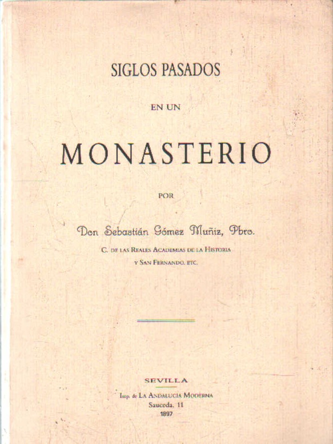 SIGLOS PASADOS EN UN MONASTERIO