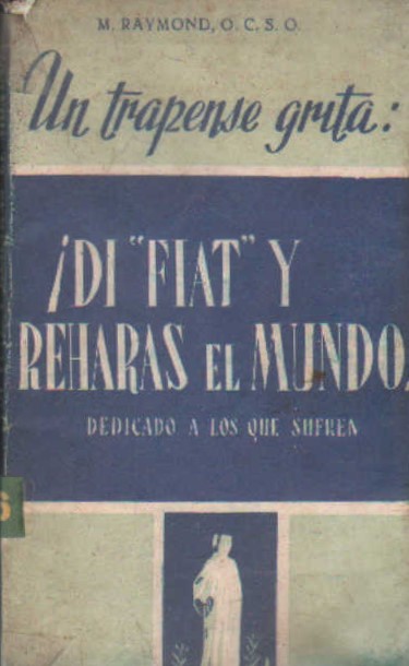 UN TRAPENSE GRITA: ¡DI FIAT Y REHARAS EL MUNDO" DEDICADO A LOS QUE SUFREN