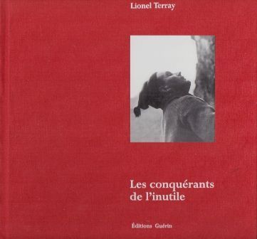 LES CONQUERANTS DE L'INUTILE