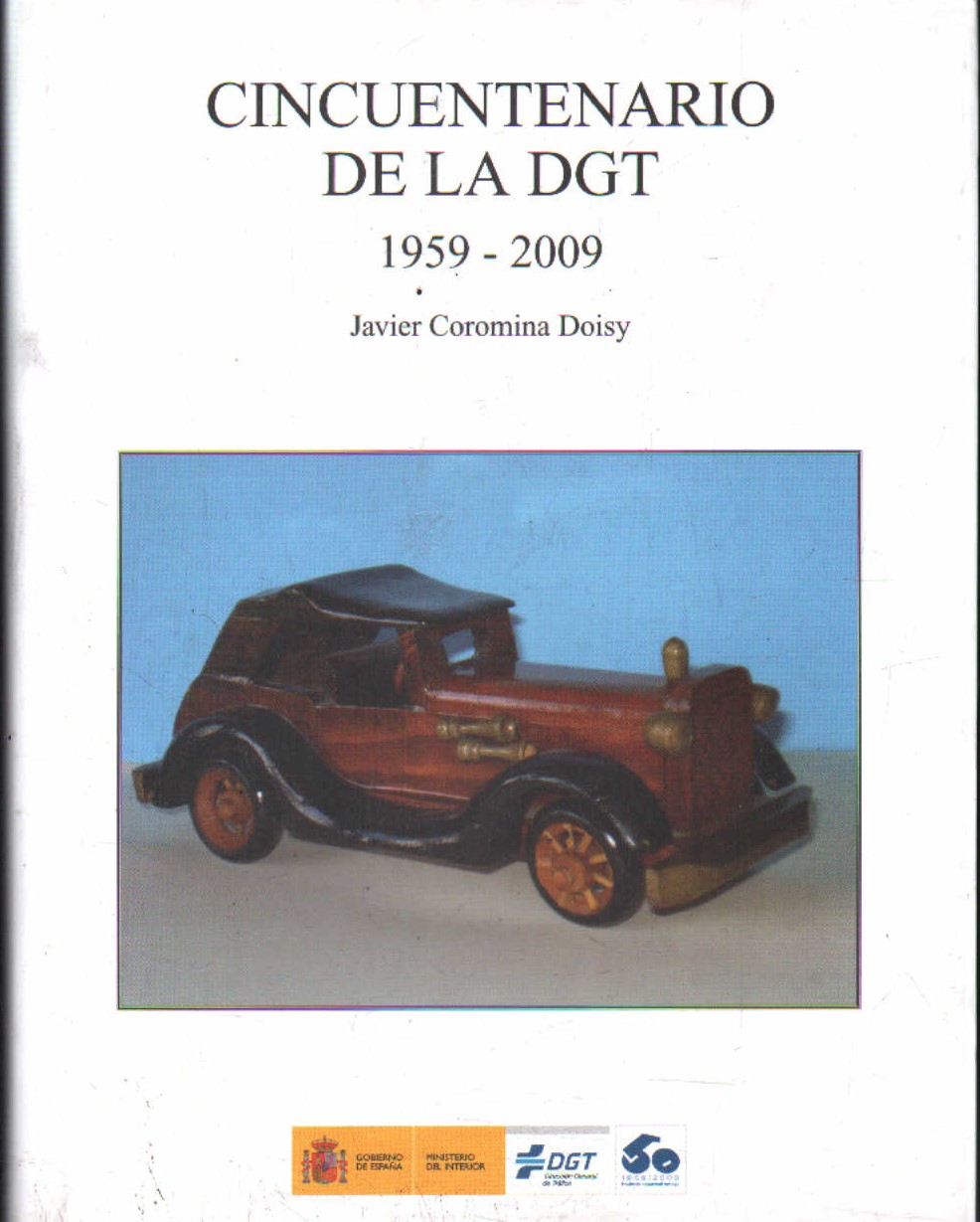 CINCUENTENARIO DE LA DGT. 1959-2009