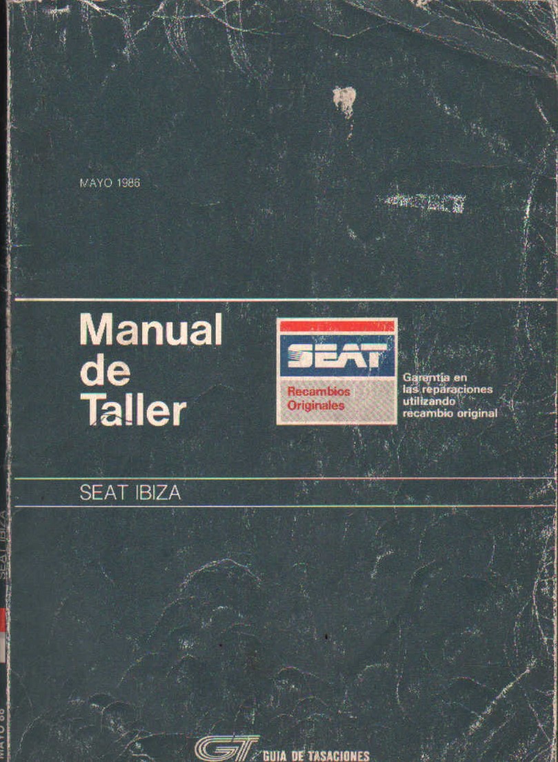 MANUAL DE TALLER SEAT: MAYO 1986: SEAT IBIZA