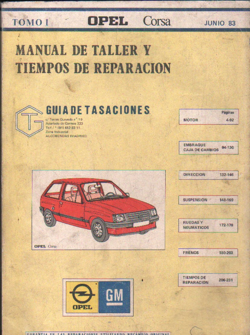 MANUAL DE TALLER Y TIEMPOS DE REPARACIÓN. JUNIO 83, TOMO I: OPEL CORSA