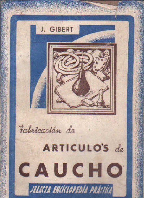 FABRICACIÓN DE ARTÍCULOS DE CAUCHO