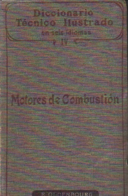 DICCIONARIO TECNICO ILUSTRADO… IV: MOTORES DE COMBUSTIÓN