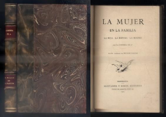 LA MUJER EN LA FAMILIA. LA HIJA - LA ESPOSA - LA MADRE.