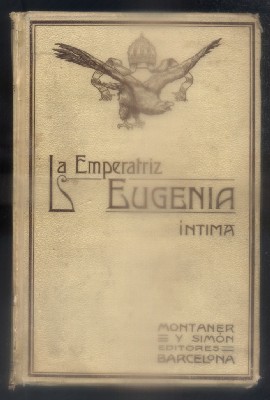 LA EMPERATRIZ EUGENIA, INTIMA.