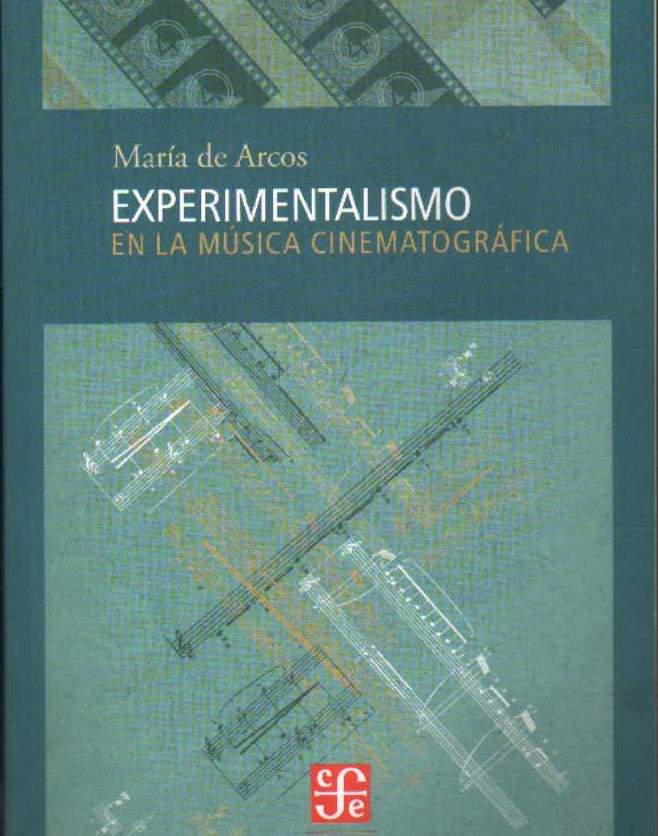 EXPERIMENTALISMO EN LA MÚSICA CINEMATOGRÁFICA