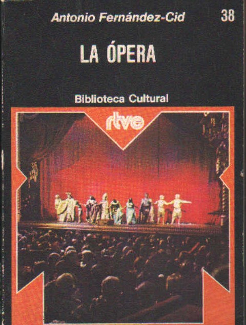 BIBLIOTECA CULTURAL Nº 38: LA ÓPERA