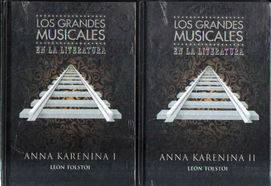 LOS GRANDES MUSICALES EN LA LITERATURA: ANNA KARENINA (2 TOMOS)
