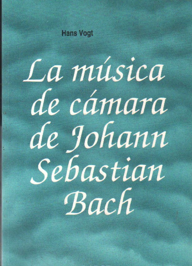 LA MÚSICA DE CÁMARA DE JOHANN SEBASTIAN BACH