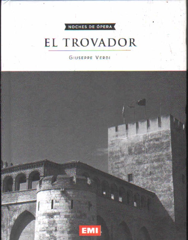 NOCHES DE ÓPERA Nº 16: EL TROVADOR