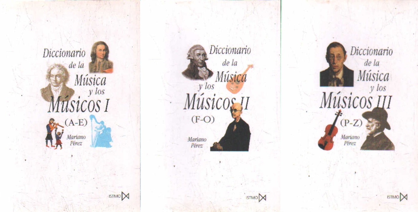 DICCIONARIO DE LA MÚSICA Y LOS MÚSICOS (TRES TOMOS)