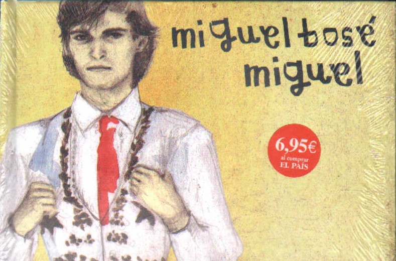 MIGUEL BOSÉ: MIGUEL