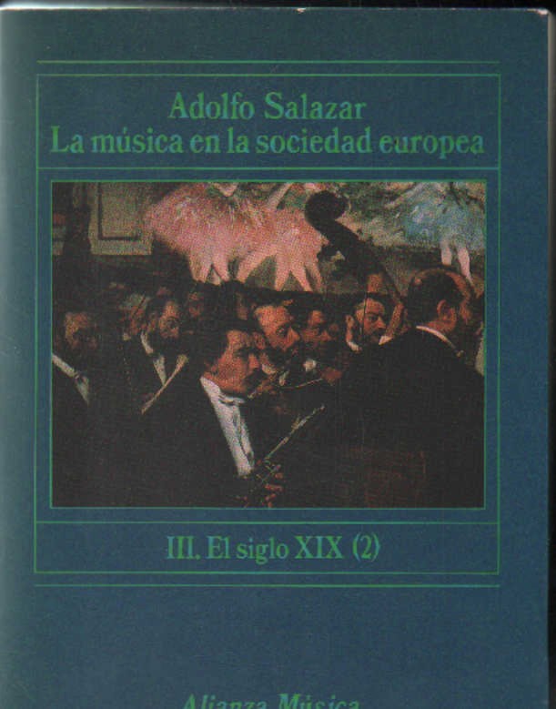 LA MÚSICA EN LA SOCIEDAD EUROPEA III: EL SIGLO XIX (2)