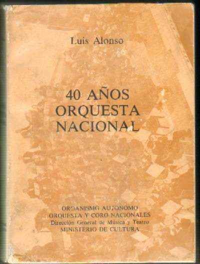 40 AÑOS ORQUESTA NACIONAL