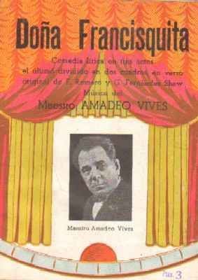 DOÑA FRASQUITA. MÚSICA DEL MAESTRO AMADEO VIVES.