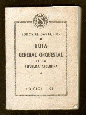 GUIA ORQUESTAL DE LA REPUBLICA ARGENTINA. EDICION 1961. Nº 34.
