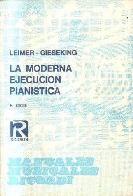 LA MODERNA EJECUCION PIANISTICA.