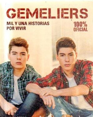 GEMELIERS. MIL Y UNA HISTORIA POR VIVIR.