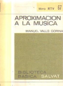 APROXIMACION A LA MUSICA. LIBRO RTV Nº 67.