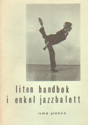 LITEN HANDBOK I ENKEL JAZZBALETT