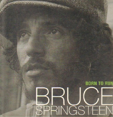 BRUCE SPRINGSTEEN: BORN TO RUN