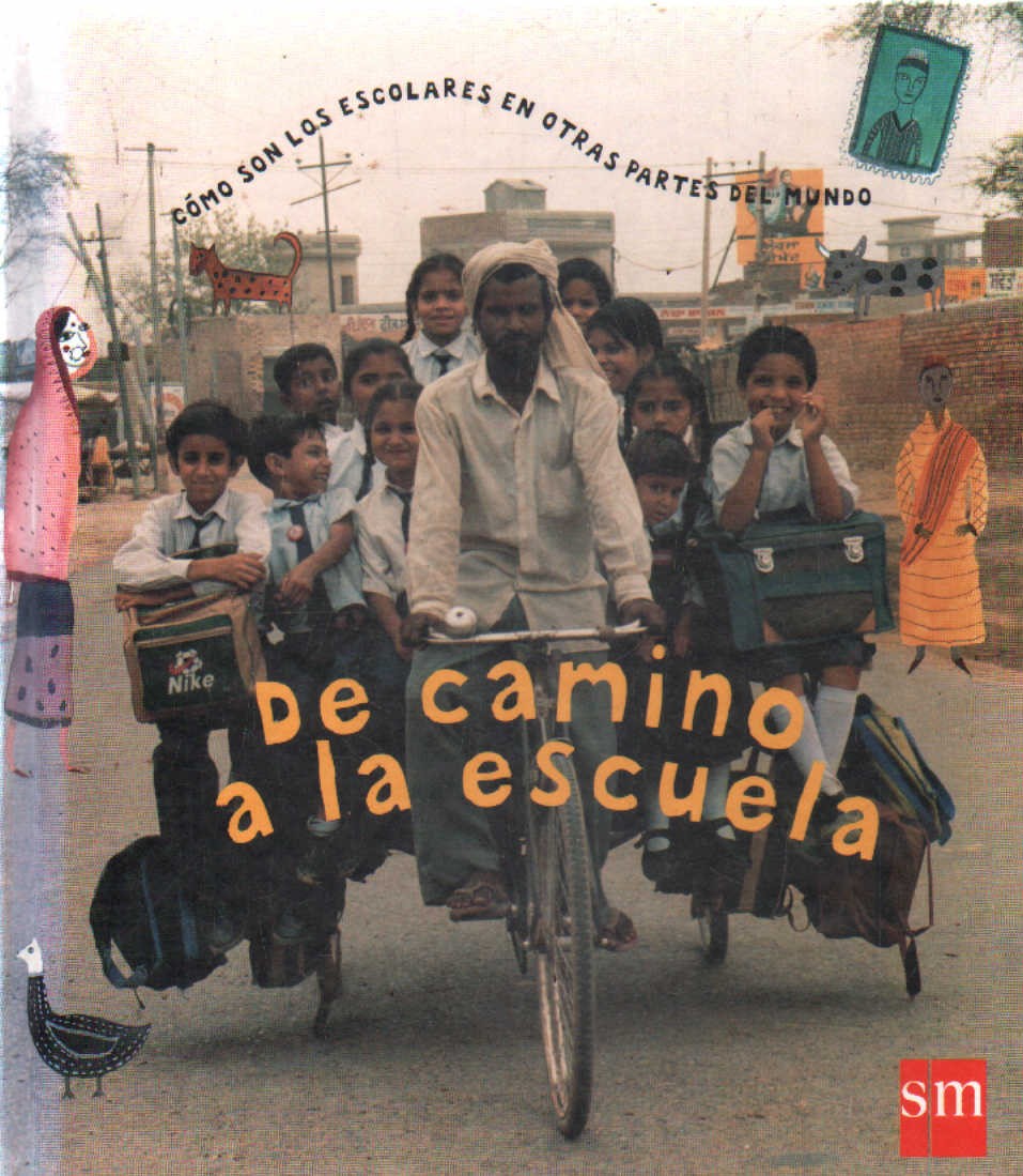 DE CAMINO A LA ESCUELA. ESCOLARES EN OTRAS PARTES DEL MUNDO