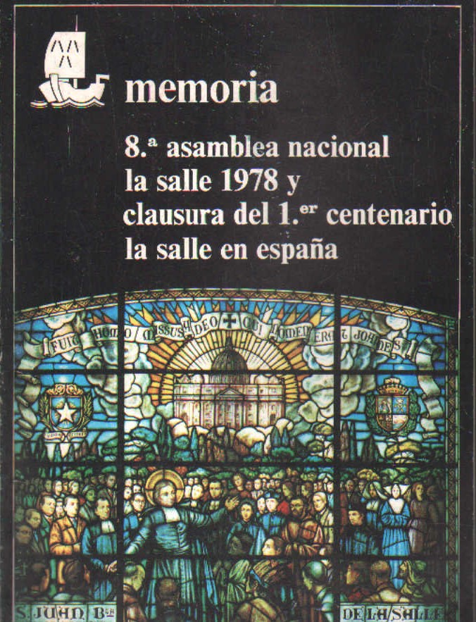 MEMORIA. 8ª ASAMBLEA NACIONAL LA SALLE 1978 Y CLAUSURA DEL 1ER CENTENARIO LA SALLE EN ESPAÑA