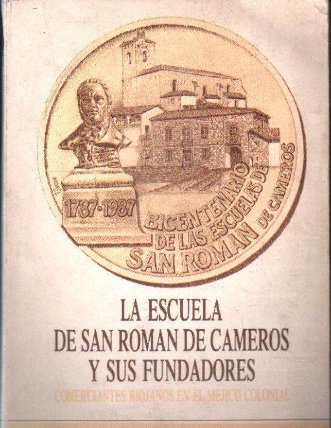 LA ESCUELA DE SAN ROMAN DE CAMEROS Y SUS FUNDADORES
