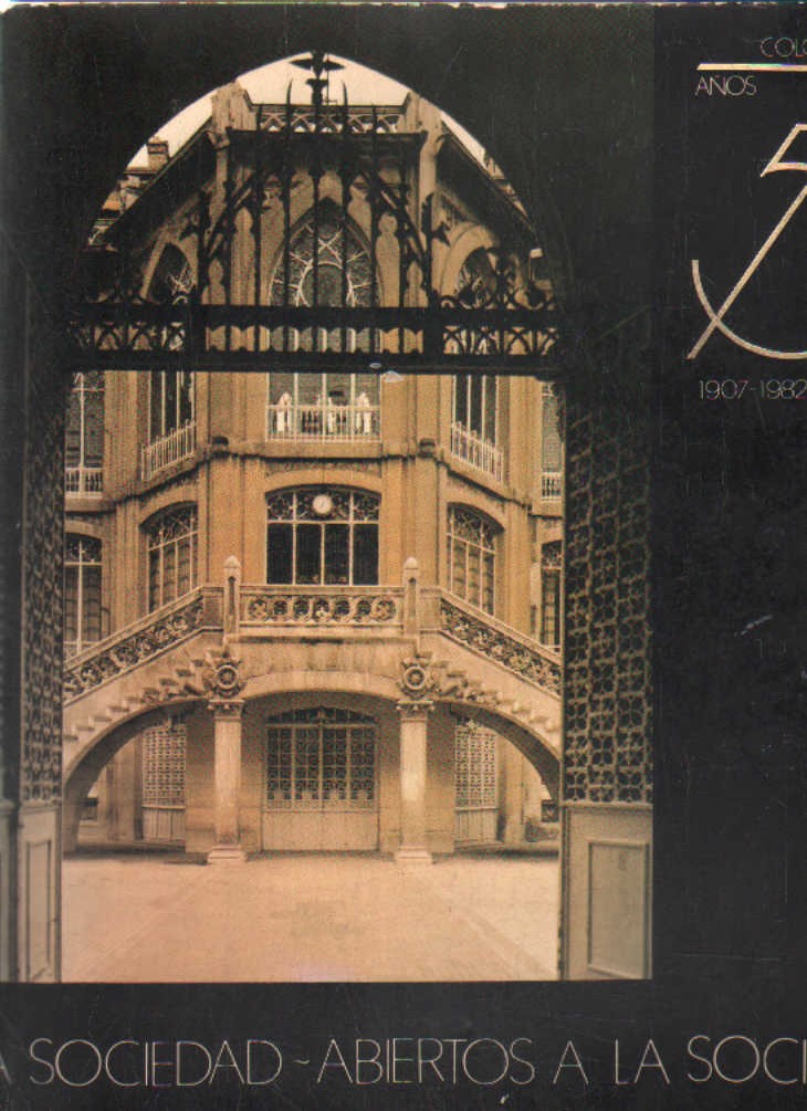 COLG. DEL PILAR 75 AÑOS ABIERTOS A LA SOCIEDAD 1907-1982