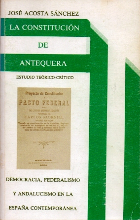 LA CONSTITUCION DE ANTEQUERA. ESTUDIO TEORICO-CRITICO.