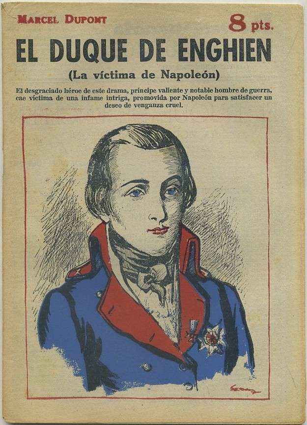EL DUQUE DE ENGHIEN. LA VICTIMA DE NAPOLEON