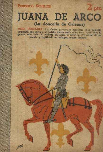 JUANA DE ARCO (LA DONCELLA DE ORLEANS)