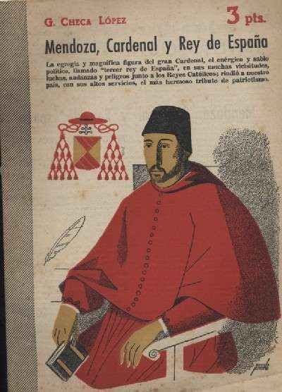 MENDOZA, CARDENAL Y REY DE ESPAÑA